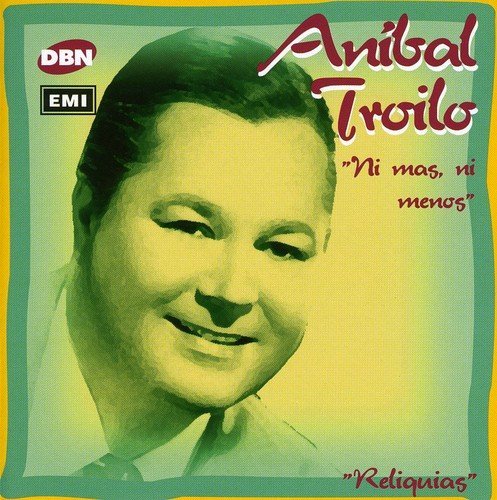 Cover for Anibal Troilo · Ni Mas Ni Menos (CD) (2004)
