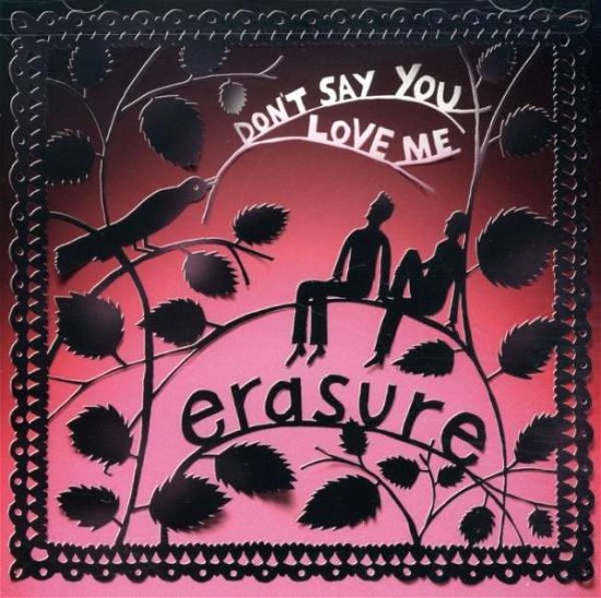 Cover for Erasure · Don't Say You Love Me (SCD) (2005)