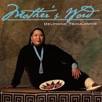 Mother's Word - Delphine Tsinajinnie - Musik - CANYON - 0729337632523 - 20. Juni 2000