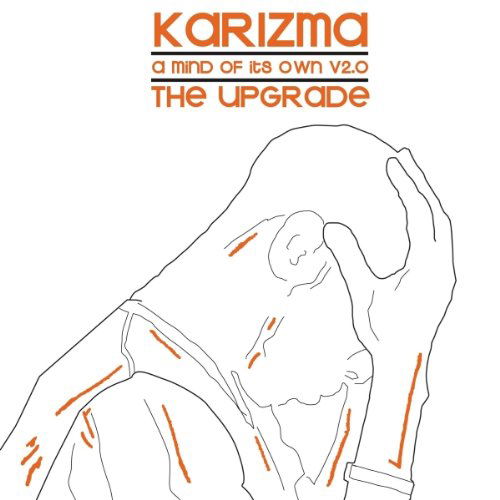 Cover for Karizma · Mind of Its Own V2.0 the Upgr (CD) (2013)