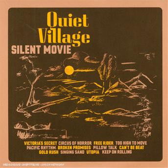 Cover for Quiet Village · Silent Movie (CD) (2008)