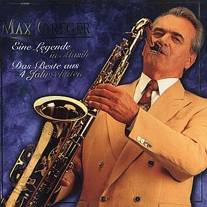 Cover for Max Greger · Eine Legende in Musik (CD) (2004)