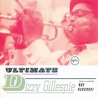 Ultimate - Gillespie Dizzy - Musique - Universal - 0731455753523 - 18 juillet 2017
