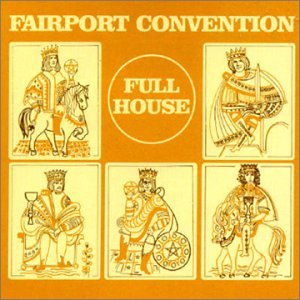 Cover for Fairport Convention · Full House (CD) [Remastered edition] (2001)