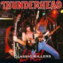 Cover for Thunderhead · Classic Killers Live (CD) (2010)