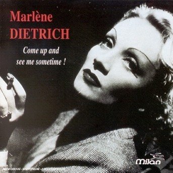Cover for Marlene Dietrich  · Come Up &amp; See Me Sometime (CD)