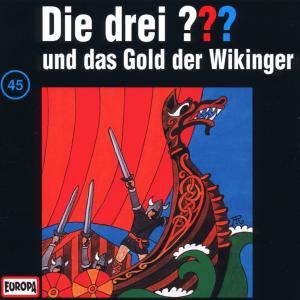 045/und Das Gold Der Wikinger - Die Drei ??? - Musique - BMG - 0743213884523 - 15 octobre 2001