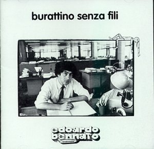 Burattino Senza Fili - Edoardo Bennato - Musiikki - BMG - 0743214506523 - tiistai 18. marraskuuta 2003