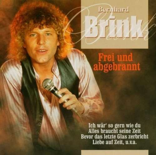 Cover for Bernhard Brink · Frei Und Abgebrannt (CD) (2002)