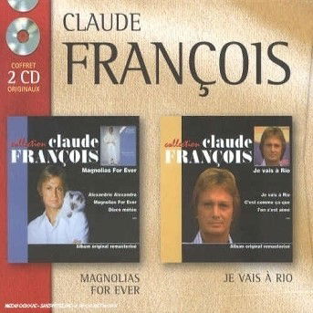 Magnolias for Ever - Je Vais a Rio - Claude Francois - Muzyka - WARNER - 0745099774523 - 