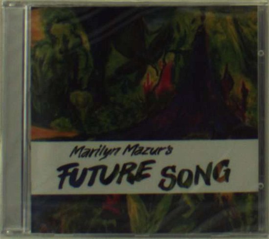 Cover for Marilyn Mazur · Future Song (CD) (2021)