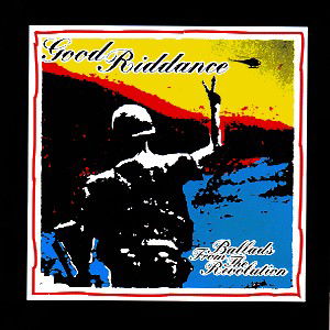 Good Riddance · Ballads From The Revolution (CD) (1998)