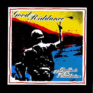 Ballads From The Revoluti - Good Riddance - Musik - FAT WRECK CHORDS - 0751097056523 - 8 februari 1998