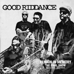 Remain In Memory:Final Sh - Good Riddance - Music - FAT WRECK - 0751097072523 - March 18, 2008