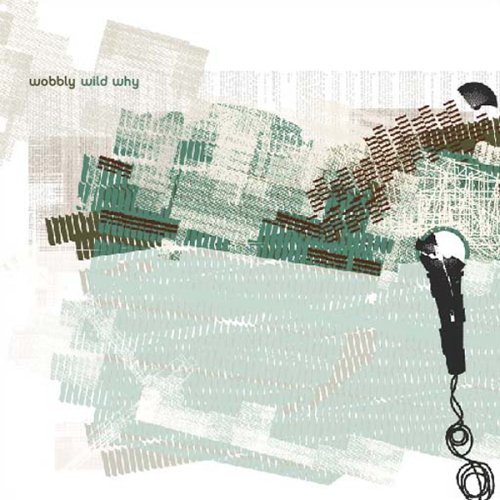 Cover for Wobbly · Wild Why (CD) (2002)
