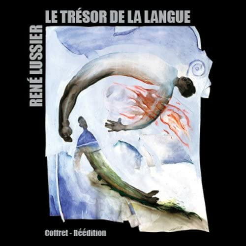 Cover for Lussier Rene · Le Tresor De La Langue (CD) (2021)