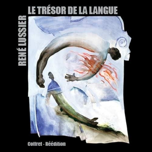 Cover for Rene Lussier · Le Tresor De La Langue (CD) (2021)