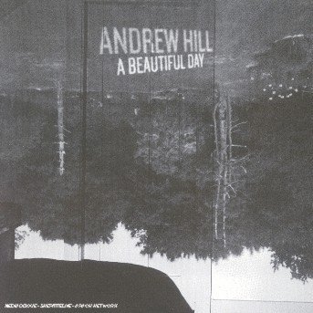 Cover for Andrew Hill · Beautiful Day (CD) (2002)