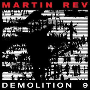 Cover for Martin Rev · Demolition 9 (CD) (2017)