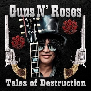 Tales of Destruction - Guns N Roses - Musik - MVD - 0760137877523 - 12. August 2016