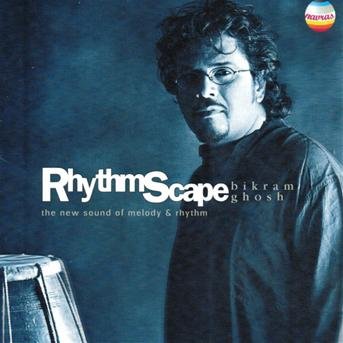 Rhythm Scape - Bikram Ghosh - Musik - NAVRAS - 0760452600523 - 1. april 2004