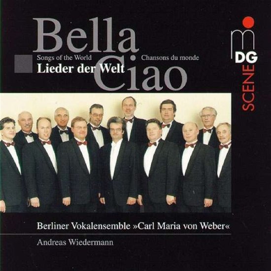 Cover for Berliner Vokalensemble &quot;Carl Maria Von Weber&quot; · * Bella Ciao (CD) (2013)