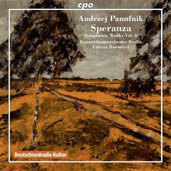 Symphonic Works 6 - Panufnik / Konzerthausorchester Berlin / Borowicz - Musiikki - CPO - 0761203768523 - tiistai 30. heinäkuuta 2013