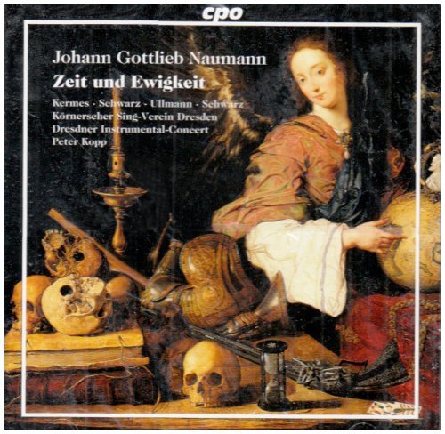 Zeit Und Ewigkeit - Naumann / Kermes / Schwarz / Ullmann - Musik - CPO - 0761203995523 - 1 september 2003