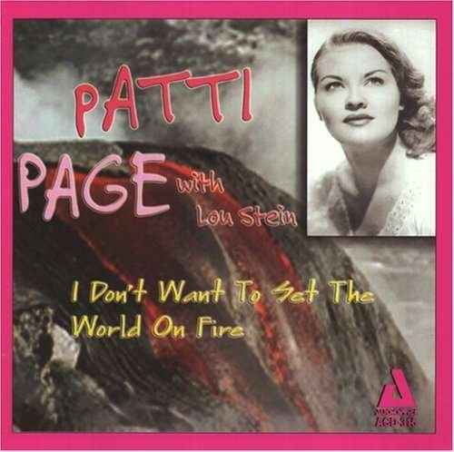Cover for Patti Page · I Don't Want To Set The World On Fire (CD) (2014)