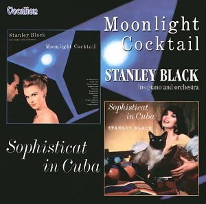 Cover for Stanley Black · Sophisticat In Cuba / Moonlight (CD) (2004)