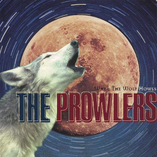 Cover for Prowlers · When the Wolf Howls (CD) (2000)