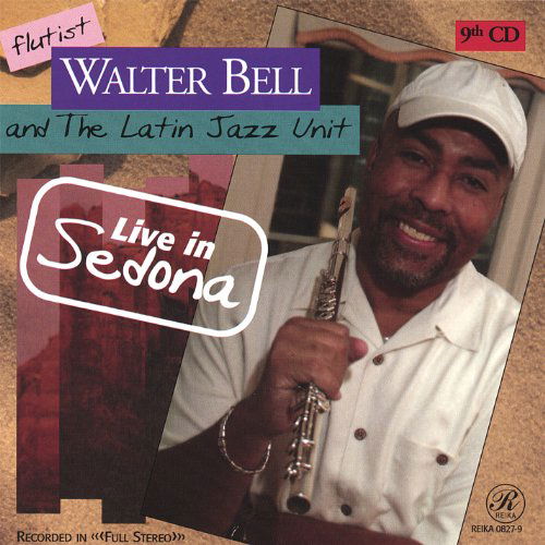 Cover for Walter Bell · Live in Sedona (CD) (2006)