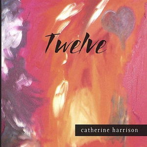 Cover for Catherine Harrison · Twelve (CD) (2005)