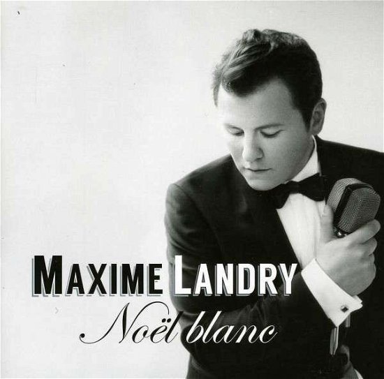 Cover for Landry Maxime · Noel Blanc (CD) (2013)
