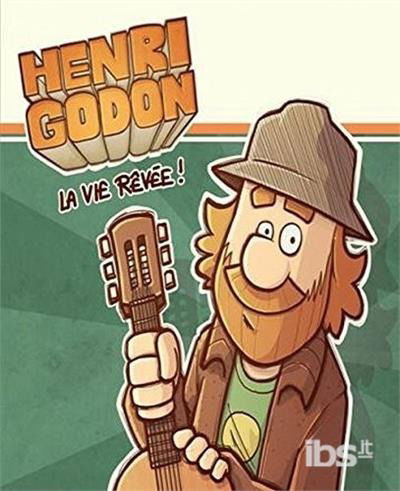 Cover for Henri Godon · La Vie Revee! (CD) (2020)