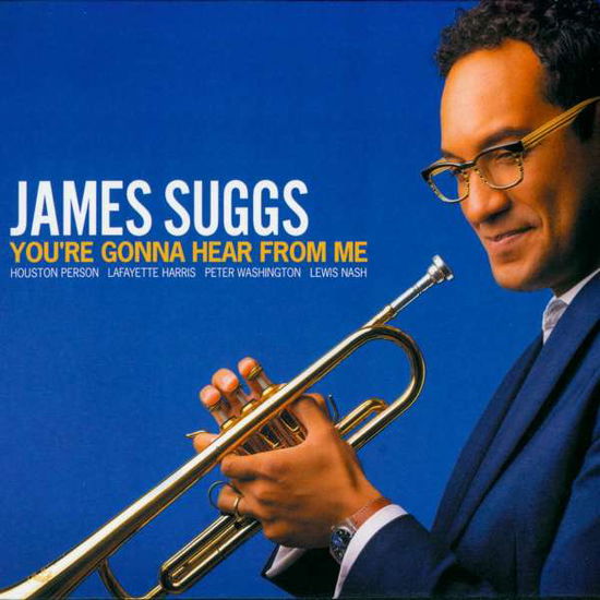 Cover for James Suggs · YouRe Gonna Hear From Me (CD) (2019)