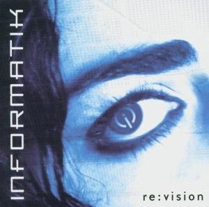 Cover for Informatik · Re:Vision (CD) [Enhanced edition] (2013)