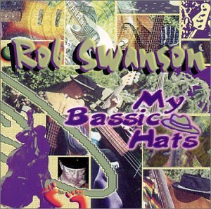 My Bassic Hats - Rob Swanson - Music - CDB - 0783707420523 - September 18, 2001