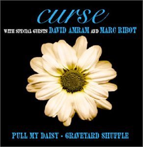 Cover for Curse · Pull My Daisy / Graveyard Shuffle (CD) (2002)