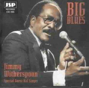 Cover for Jimmy Witherspoon  · Big Blues (CD)