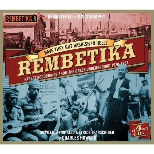 Rembetika 8 - Have They Got Hashish In - V/A - Muziek - JSP - 0788065716523 - 4 november 2013