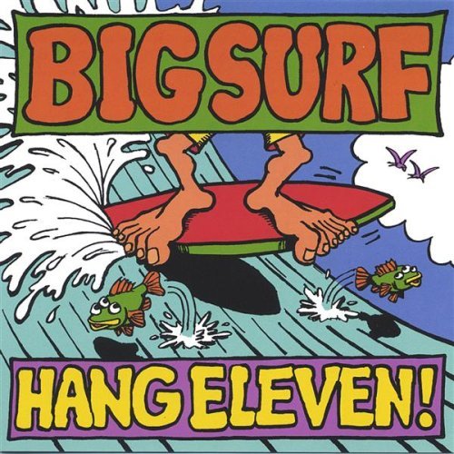 Cover for Big Surf · Hang Eleven! (CD) (2006)
