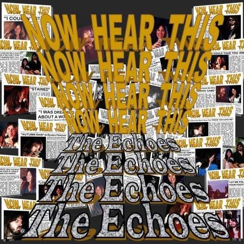 Cover for Echoes · Now Hear This (CD) (2007)