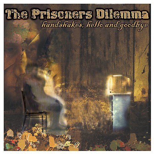 Cover for Prisoners Dilema · Handshakes, Hello &amp; Goodbye (CD) (2000)