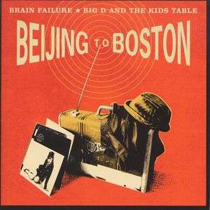 Cover for Big D and the Kid Brain Failure · Beijing to Boston (CD)