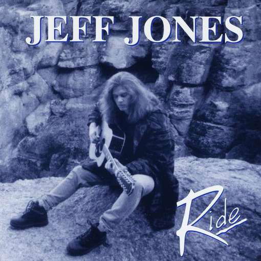 Ride - Jeff Jones - Music - Border - 0798946711523 - March 1, 2011