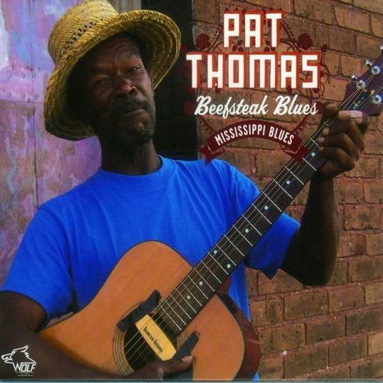 Cover for Pat Thomas · Beef Steak Blues (CD) (2013)