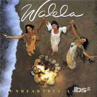 Cover for Walela · Unbearable Love (CD) (2002)