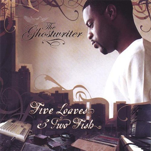 Cover for Ghostwriter · Five Loaves &amp; Two Fish (CD) (2006)