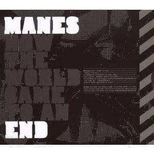Cover for Manes · How the World Came Ro an End (CD)